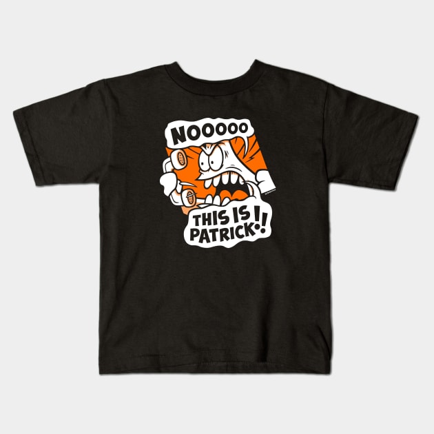 No, this is Patrick Kids T-Shirt by wloem